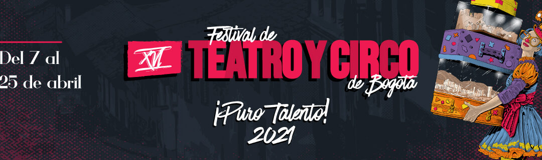 Llega el XVI Festival de Teatro y Circo de Bogotá ¡Puro talento!