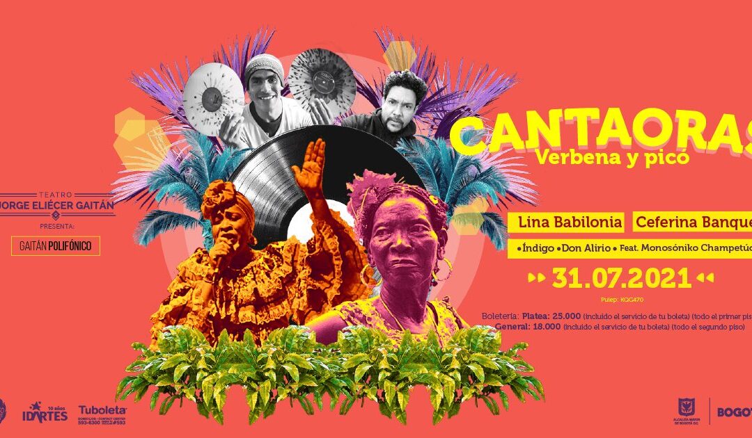 El Gaitán hace un homenaje a las cantaoras de ColombiaEl escenario del Idartes presenta el próximo 31 de julio a las 7:00 p.m. Gaitán Polifónico: Cantaoras. Verbena y Picó.